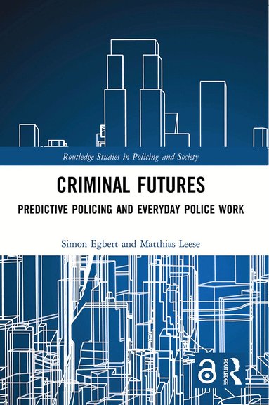 Simon Egbert, Matthias Leese - Criminal Futures, Häftad