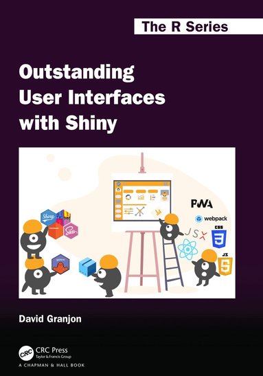 David Granjon - Outstanding User Interfaces with Shiny, Häftad
