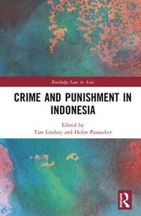 bokomslag Crime and Punishment in Indonesia