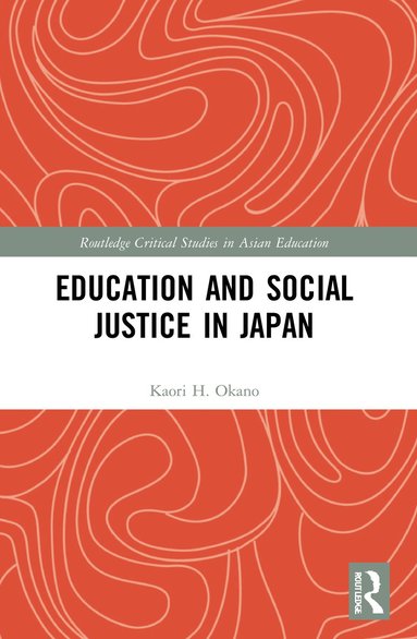 bokomslag Education and Social Justice in Japan