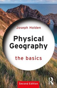 bokomslag Physical Geography: The Basics