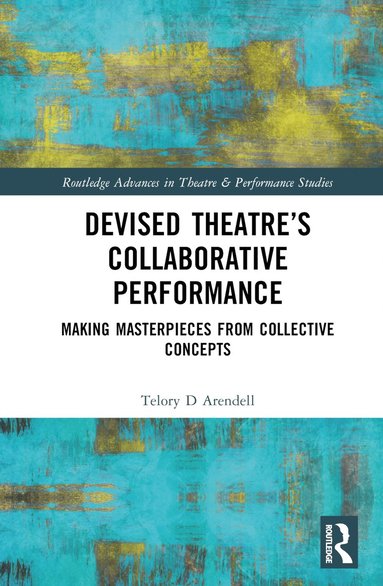 bokomslag Devised Theater's Collaborative Performance