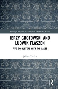 bokomslag Jerzy Grotowski and Ludwik Flaszen