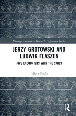 bokomslag Jerzy Grotowski and Ludwik Flaszen