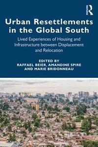 bokomslag Urban Resettlements in the Global South
