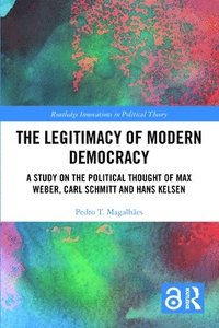 bokomslag The Legitimacy of Modern Democracy
