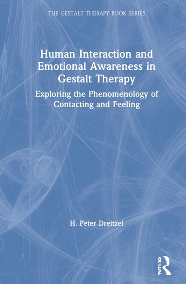 bokomslag Human Interaction and Emotional Awareness in Gestalt Therapy