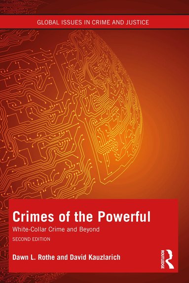 Dawn Rothe, David Kauzlarich - Crimes of the Powerful, Häftad