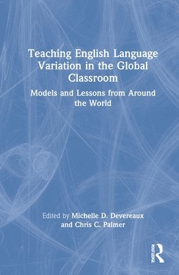 Teaching English Language Variation in the Global Classroom 1
