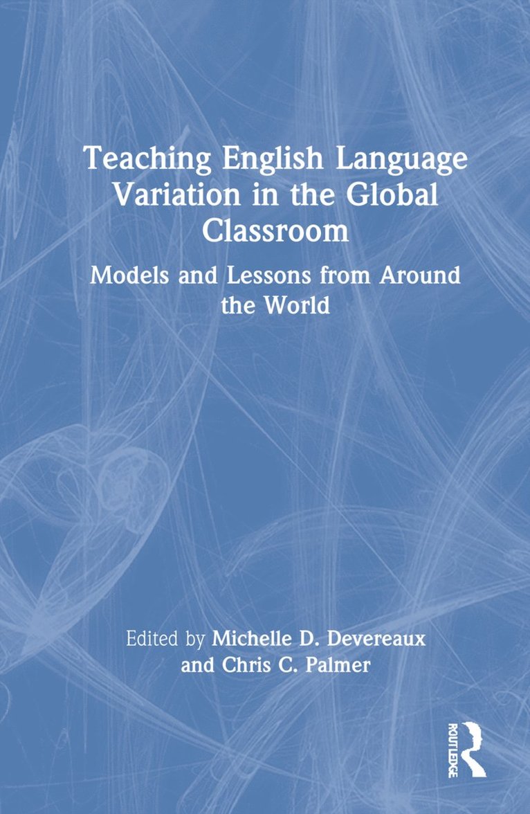 Teaching English Language Variation in the Global Classroom 1