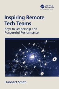 bokomslag Inspiring Remote Tech Teams
