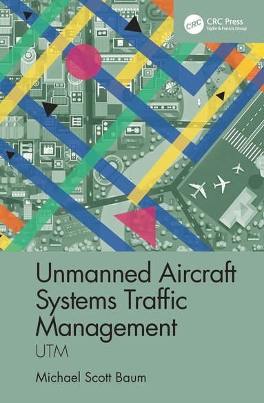 bokomslag Unmanned Aircraft Systems Traffic Management