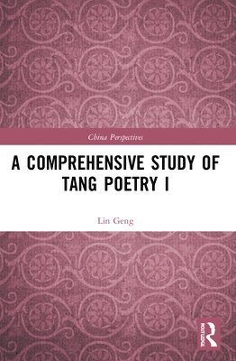 A Comprehensive Study of Tang Poetry I 1