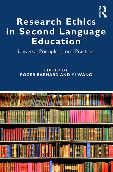 Roger Barnard, Yi Wang - Research Ethics in Second Language Education, Häftad