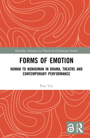 Peta Tait - Forms of Emotion, Inbunden