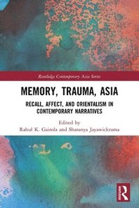 bokomslag Memory, Trauma, Asia