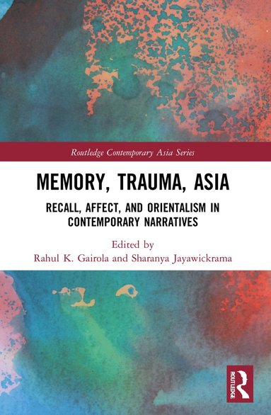 bokomslag Memory, Trauma, Asia