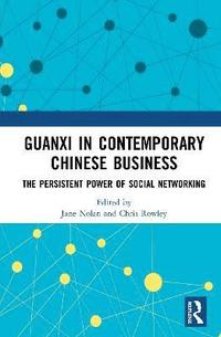 bokomslag Guanxi in Contemporary Chinese Business