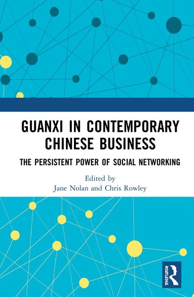 bokomslag Guanxi in Contemporary Chinese Business