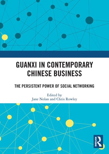 bokomslag Guanxi in Contemporary Chinese Business