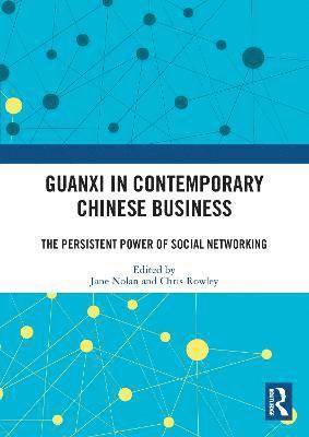 Guanxi in Contemporary Chinese Business