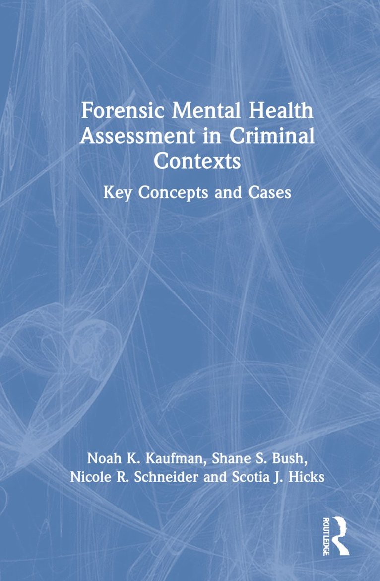 Forensic Mental Health Assessment in Criminal Contexts 1