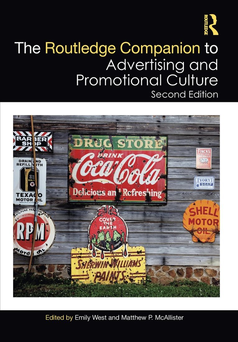 Emily West, Matthew P. McAllister, USA) West, Emily (University of Massachusetts, Amherst, USA) McAllister, Matthew P. (Pennsylvania State University - Routledge Companion to Advertising and Promotional Culture, Inbunden