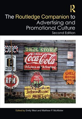Emily West, Matthew P. McAllister, USA) West, Emily (University of Massachusetts, Amherst, USA) McAllister, Matthew P. (Pennsylvania State University - Routledge Companion to Advertising and Promotional Culture, Häftad