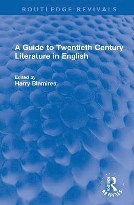 A Guide to Twentieth Century Literature in English 1