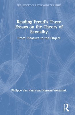 Reading Freuds Three Essays on the Theory of Sexuality 1