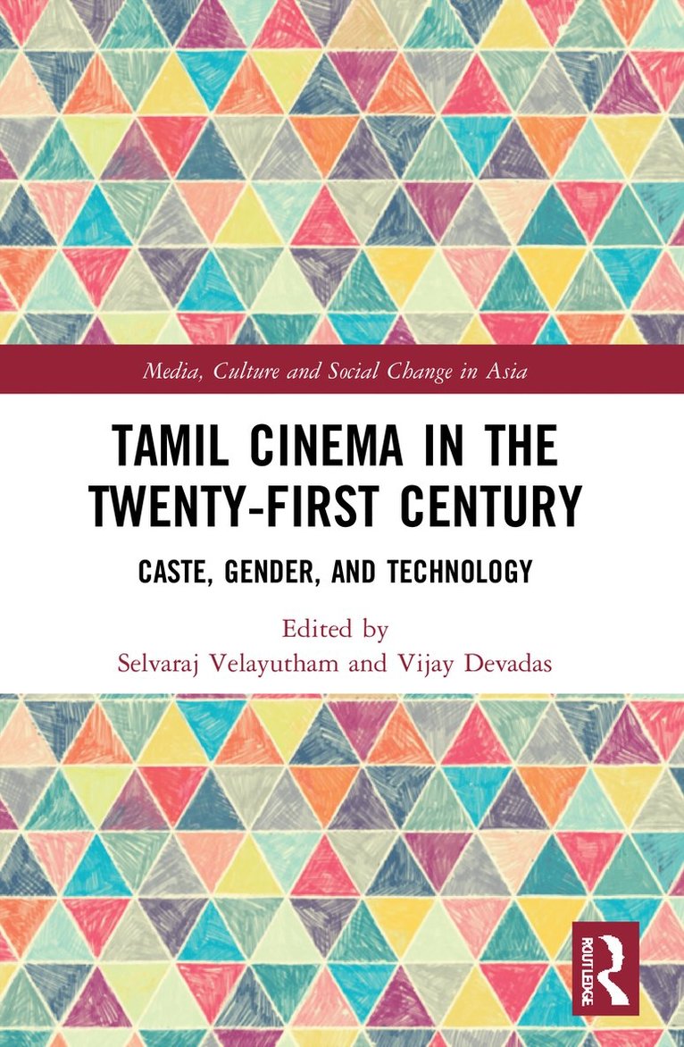 Selvaraj Velayutham, Vijay Devadas - Tamil Cinema in the Twenty-First Century, Häftad