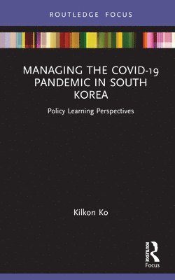 Managing the COVID-19 Pandemic in South Korea 1