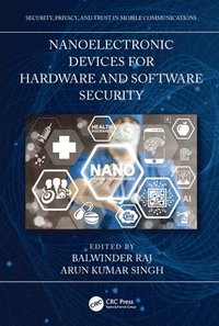 bokomslag Nanoelectronic Devices for Hardware and Software Security