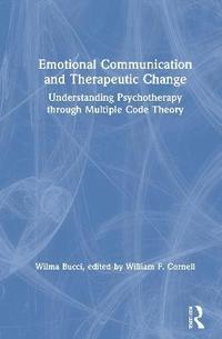 bokomslag Emotional Communication and Therapeutic Change