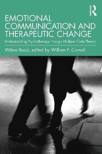 bokomslag Emotional Communication and Therapeutic Change