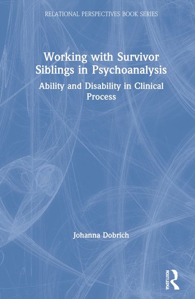 bokomslag Working with Survivor Siblings in Psychoanalysis