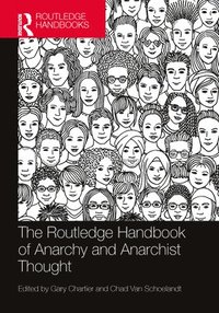 bokomslag The Routledge Handbook of Anarchy and Anarchist Thought