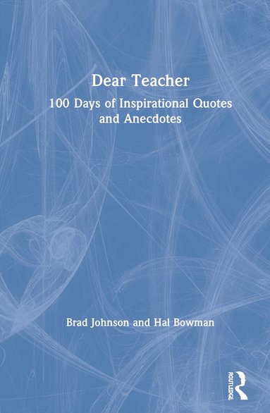 Brad Johnson, Hal Bowman - Dear Teacher, Inbunden