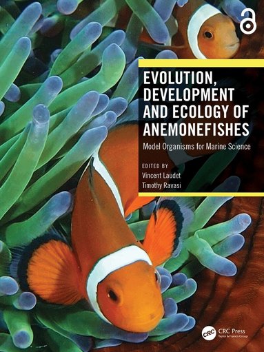 Vincent Laudet, Timothy Ravasi - Evolution, Development and Ecology of Anemonefishes, Inbunden