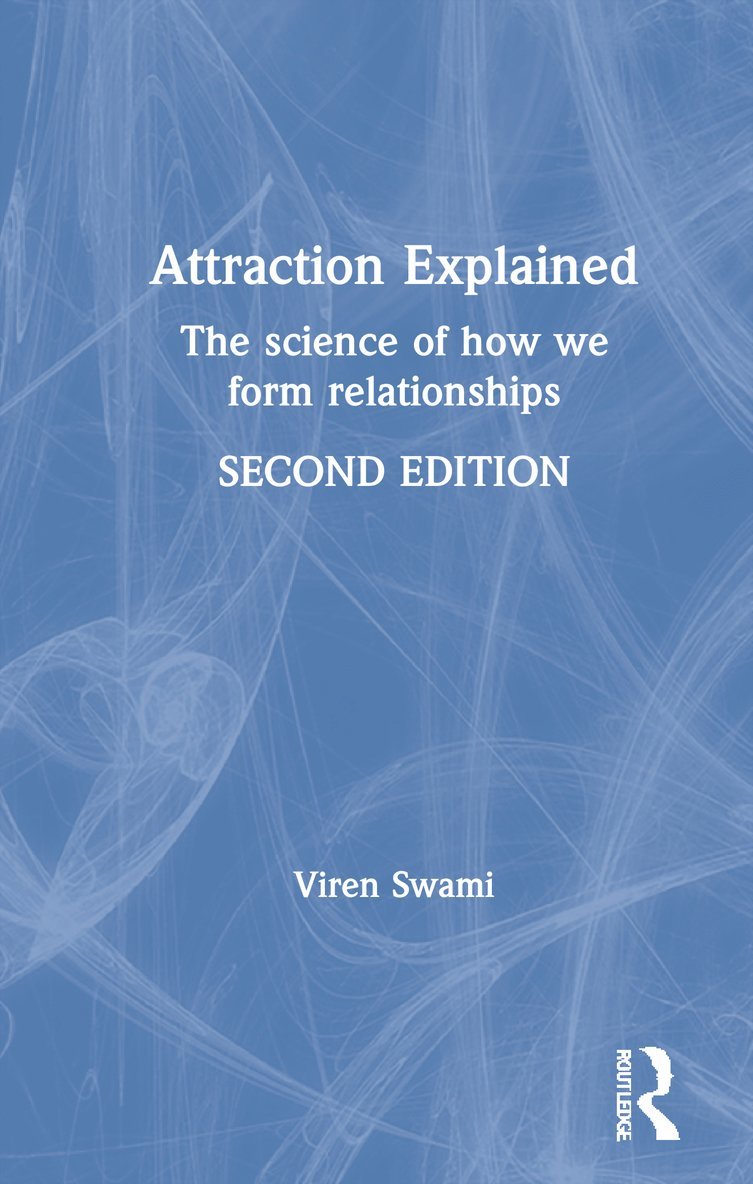 Viren Swami, UK) Swami, Viren (Professor of Social Psychology, Anglia Ruskin University - Attraction Explained, Inbunden