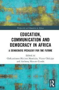 bokomslag Education, Communication and Democracy in Africa