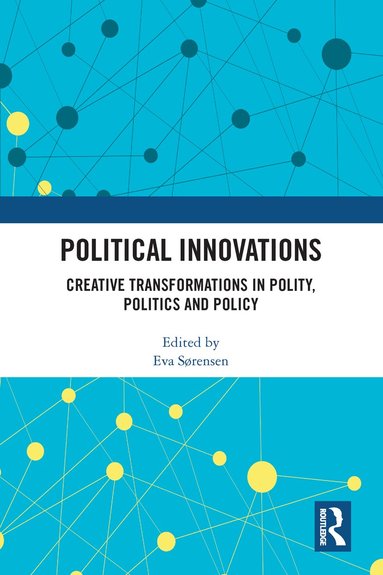 Eva Sørensen - Political Innovations, Häftad