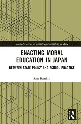 Enacting Moral Education in Japan 1