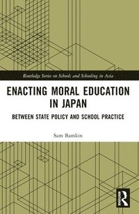 bokomslag Enacting Moral Education in Japan