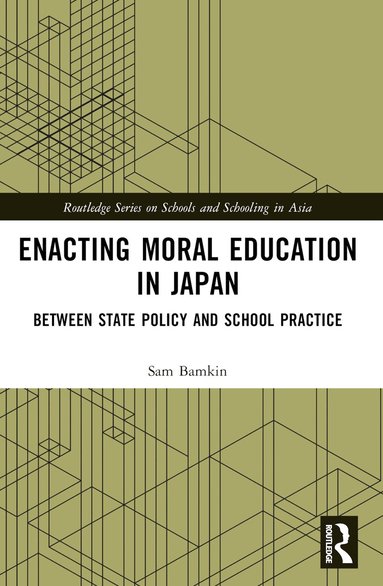 Sam Bamkin - Enacting Moral Education in Japan, Häftad