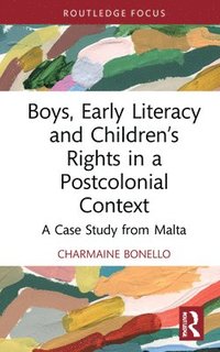 bokomslag Boys, Early Literacy and Childrens Rights in a Postcolonial Context