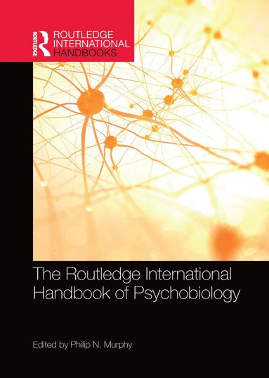 bokomslag Routledge International Handbook of Psychobiology