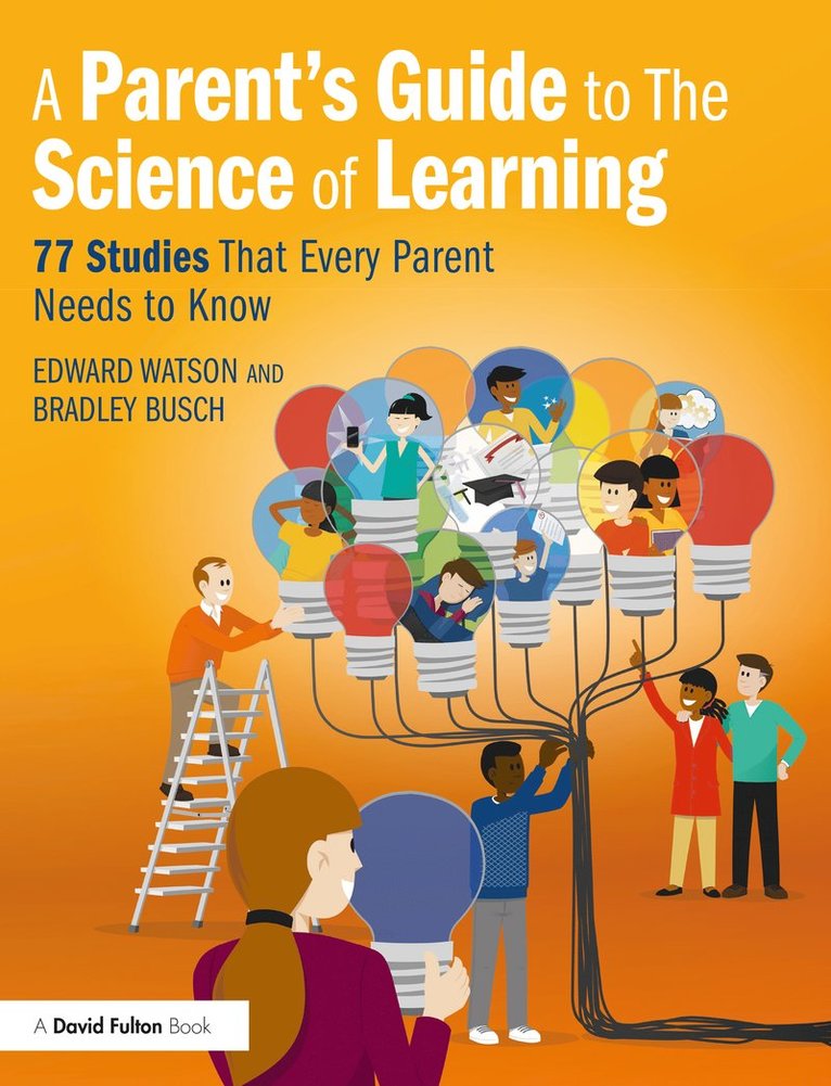 Edward Watson, Bradley Busch - Parent’s Guide to The Science of Learning, Häftad