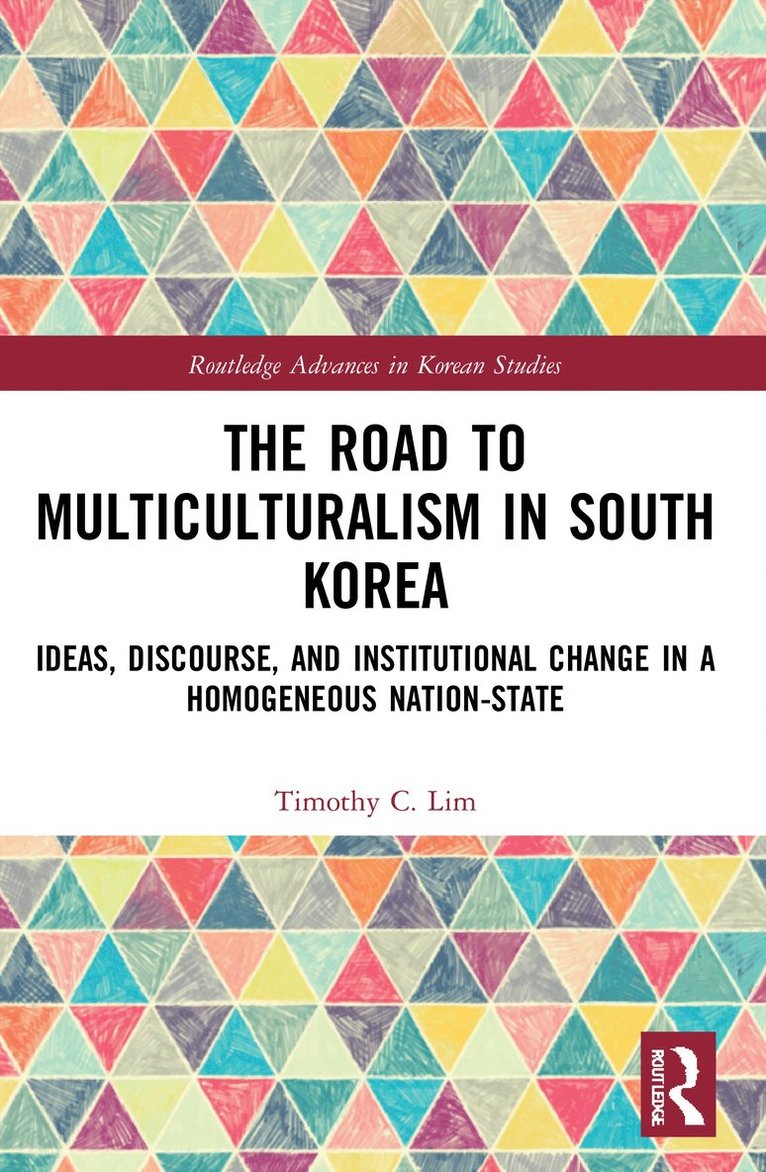 Timothy Lim - Road to Multiculturalism in South Korea, Häftad