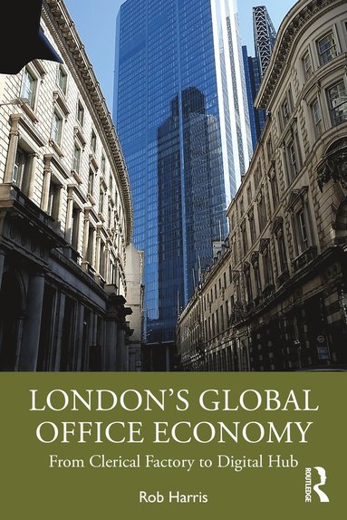 bokomslag Londons Global Office Economy